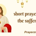 short prayers for the suffering